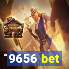 9656 bet